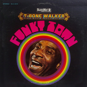 FunkyTownTBoneWalker