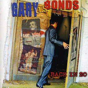 Gary US Bonds Back In 20