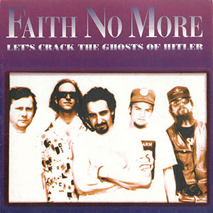 Ghosts Of Hitler Faith No More