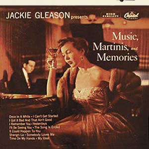 Gleason Music Martinis And