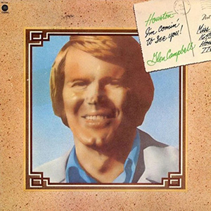 GlenCampbell_HoustonImComing