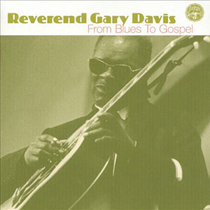 Gospel Blues Reverend Gary Davis