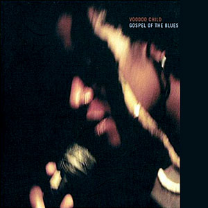 Gospel Blues Voodoo Child