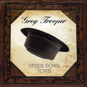 GregTrooperUpsideDownTown