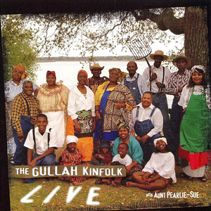 Gullah Kinfolk Live