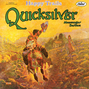 Happy Trails Quicksilver