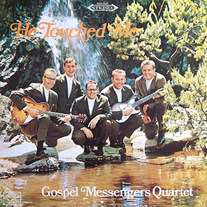 He Touched Me Gospel Messengers Quartet 5