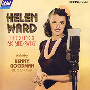 Helen Ward Queen Of Swing