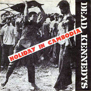 Holiday Int Cambodia Dead Kennedys