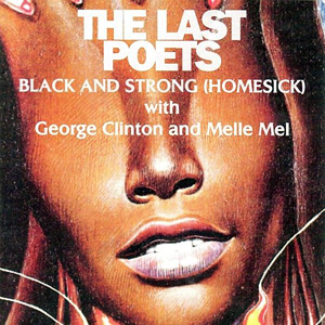 Homesick Black Strong Last Poets