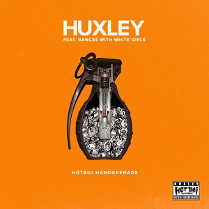 HuxleyHotboiHandgrenade