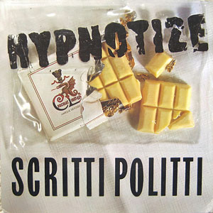 Hypnotize Scritti Politti