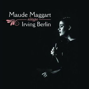 Irving Berlin Maude Maggart