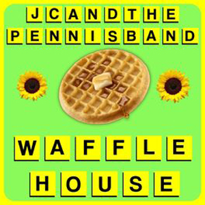 JCAndThePennisBandWaffleHouse