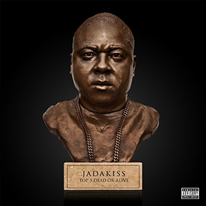 Jadakiss Dead Or Alive Bust