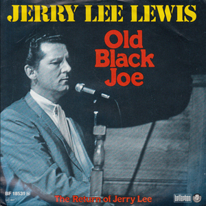 JerryLeeLewisOldBlackJoe