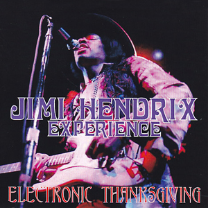 JimiHendrixElectronicThanksgiving_1968