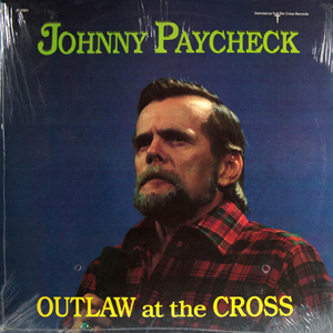 JohnnyPaycheckOutlawAtTheCross