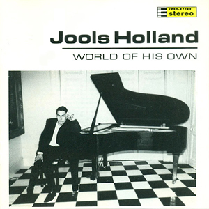 JoolsHollandWorldOfHisOwn