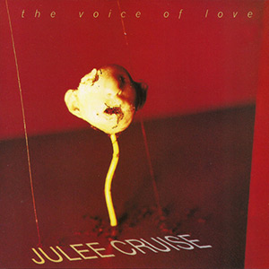 JuleeCruise_TheVoiceOfLove