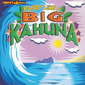 Kahuna Party Like A Big