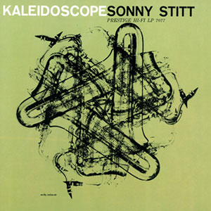 Kaleidoscope Sonny Stitt