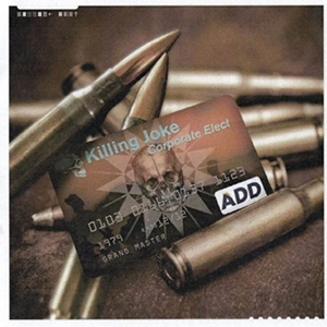 KillingJokeCorporateElect