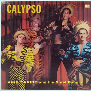 KingCaribeAndHisSteelBanditsCalypso