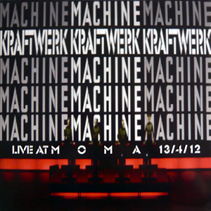 Kraftwerk Live At MoMA 2012