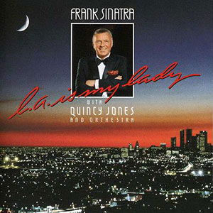 LA Is My Lady Frank Sinatra