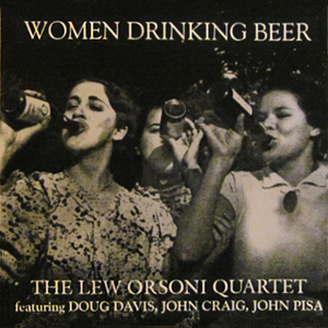 LewOrsonQuartetWomenDrinkingBeer