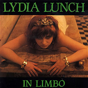 Limbo In Lydia Lunch