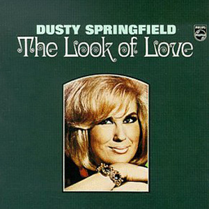 Look Of Love Dusty Springfield