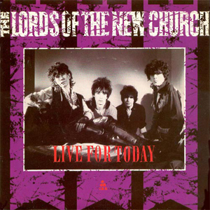 LordsOfTheNewChurchLiveForToday