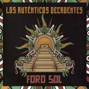 LosAutenticosDecadentesForoSol