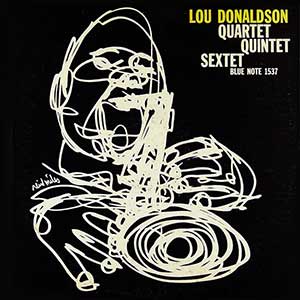 LouDonaldsonQuartetQuintetSextetGelder54