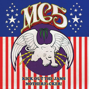 MC5KickOutTheJamsMotherF*cker