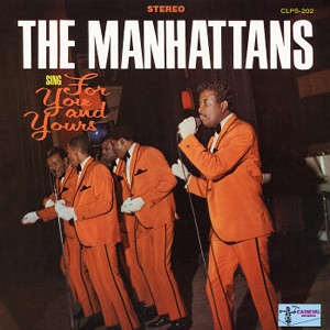 ManhattansSingForYouAndYours