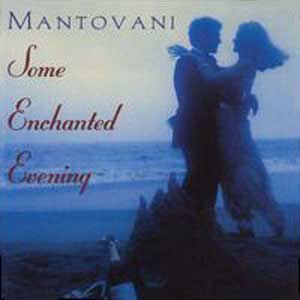 Mantovani Some Enchanted