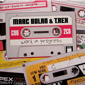 Marc Bolan TRex Work In Progress