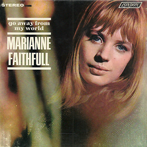 MarianneFaithfulGoAwayFromMyWorld