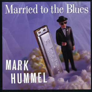 MarkHummelMarriedToTheBlues