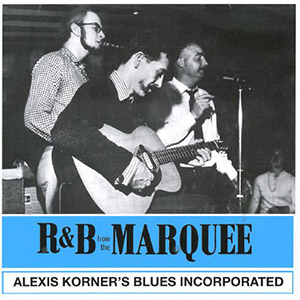 Marquee Club Alexis Korner