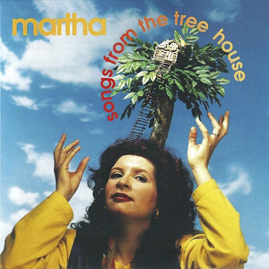 MarthaSongsFromTheTreeHouse