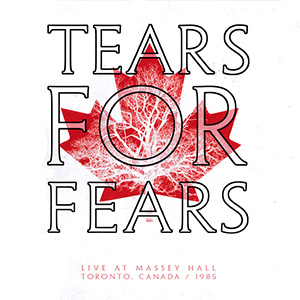 MasseyHallTearsForFears