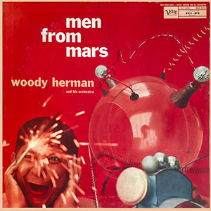MenFromMars_WoodyHerman
