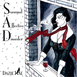 Mental SAD Dazie Mae