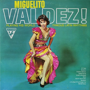 MiguelitoValdezLatinRhythms