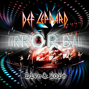 Mirror Ball Def Leppard