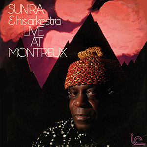 Montreux Sun Ra Arkestra